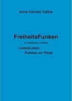FreiheitsFunken - ein ikaräischer LichtFlug Cover des Buches FreiheitsFunken - ein ikaräischer LichtFlug (ISBN: 9783000193187)