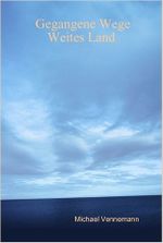 Gegangene Wege Cover des Buches Gegangene Wege (ISBN: 184753791X)