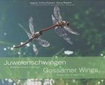 Juwelenschwingen /Gossamer Wings: Geheimnisvolle Libellen /Mysterious Dragonflies Cover des Buches Juwelenschwingen /Gossamer Wings: Geheimnisvolle Libellen /Mysterious Dragonflies (ISBN: 9783000203893)