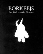 Borkebjs: Die Rückkehr der Monster Cover des Buches Borkebjs: Die Rückkehr der Monster (ISBN: 9783000302732)