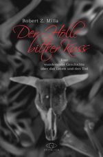 Der Hölle bittrer Kuss Cover des Buches Der Hölle bittrer Kuss (ISBN: 9783000331541)