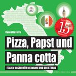 Pizza, Papst und Panna cotta Cover des Buches Pizza, Papst und Panna cotta (ISBN: 9783000357831)