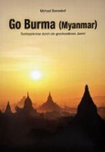 Go Burma (Myanmar) Cover des Buches Go Burma (Myanmar) (ISBN: 9783000359040)