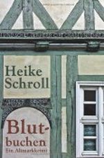 Blutbuchen - Ein Altmarkkrimi (Judith Brunners erster Fall) Cover des Buches Blutbuchen - Ein Altmarkkrimi (Judith Brunners erster Fall) (ISBN: 9783000391316)
