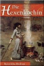 Die Hexenköchin: Historischer Roman Cover des Buches Die Hexenköchin: Historischer Roman (ISBN: 9783000403279)