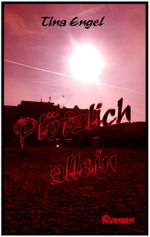 Plötzlich allein Cover des Buches Plötzlich allein (ISBN: 9783000404634)