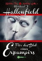 Für das Blut eines Erzvampirs (Milites Dei - Soldaten Gottes 1) Cover des Buches Für das Blut eines Erzvampirs (Milites Dei - Soldaten Gottes 1) (ISBN: 9783000408618)