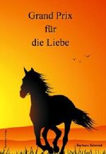 Grand Prix für die Liebe Cover des Buches Grand Prix für die Liebe (ISBN: 9783000418013)