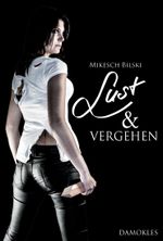 Lust & Vergehen Cover des Buches Lust & Vergehen (ISBN: 9783000426803)