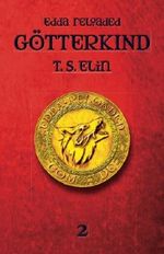 Götterkind 2 (Edda Reloaded) Cover des Buches Götterkind 2 (Edda Reloaded) (ISBN: 9783000553998)