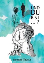 Und du bist? Cover des Buches Und du bist? (ISBN: 9783000566769)