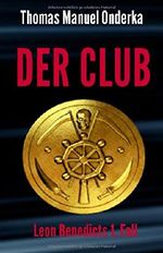 Der Club Cover des Buches Der Club (ISBN: 9783000571473)