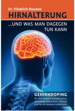 Hirnalterung und was man dagegen tun kann Cover des Buches Hirnalterung und was man dagegen tun kann (ISBN: 9783000581090)