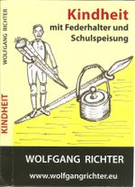 Kindheit mit Federhalter und Schulspeisung Cover des Buches Kindheit mit Federhalter und Schulspeisung (ISBN: 9783000583124)