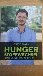 Hungerstoffwechsel Raus aus der Abnehmfalle Cover des Buches Hungerstoffwechsel Raus aus der Abnehmfalle (ISBN: 9783000611254)