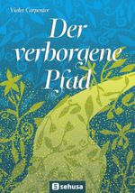 Der verborgene Pfad Cover des Buches Der verborgene Pfad (ISBN: 9783000611780)