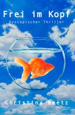 Frei im Kopf Cover des Buches Frei im Kopf (ISBN: 9783000629273)