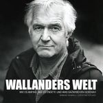 Wallanders Welt: Das wahrscheinlich umfangreichste Werk über den schwedischen Kult-Kriminalkommissar Kurt Wallander. Cover des Buches Wallanders Welt: Das wahrscheinlich umfangreichste Werk über den schwedischen Kult-Kriminalkommissar Kurt Wallander. (ISBN: 9783000671784)