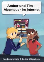Amber und Tim - Abenteuer im Internet Cover des Buches Amber und Tim - Abenteuer im Internet (ISBN: 9783000705243)