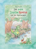 Der grüne Drache Rotfuß Cover des Buches Der grüne Drache Rotfuß (ISBN: 9783000737909)