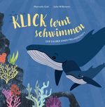 Klick lernt schwimmen Cover des Buches Klick lernt schwimmen (ISBN: 9783000745003)