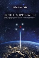 LICHTKOORDINATEN Band 1 NEU überarbeitet Cover des Buches LICHTKOORDINATEN Band 1 NEU überarbeitet (ISBN: 9783000748837)
