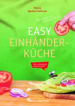 Easy Einhänderküche Cover des Buches Easy Einhänderküche (ISBN: 9783000766862)