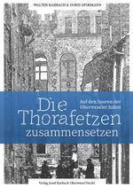Die Thorafetzen zusammensetzen Cover des Buches Die Thorafetzen zusammensetzen (ISBN: 9783000776199)