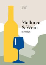 Mallorca & Wein Cover des Buches Mallorca & Wein (ISBN: 9783000780608)