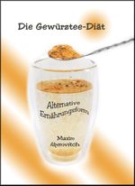 Die Gewürztee-Diät Cover des Buches Die Gewürztee-Diät (ISBN: 9783000781384)
