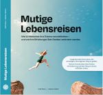 Mutige Lebensreisen Cover des Buches Mutige Lebensreisen (ISBN: 9783000787508)