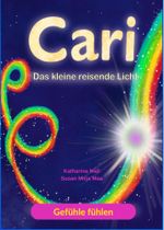 Cari - Das kleine reisende Licht Cover des Buches Cari - Das kleine reisende Licht (ISBN: 9783000792533)