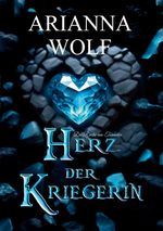 Herz der Kriegerin Fantsasy: Die Reiche von Turmalin Cover des Buches Herz der Kriegerin Fantsasy: Die Reiche von Turmalin (ISBN: 9783000794124)
