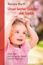 Unser letzter Sommer mit Sophie Cover des Buches Unser letzter Sommer mit Sophie (ISBN: 9783000796074)