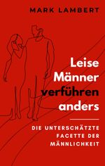 Leise Männer verführen anders Cover des Buches Leise Männer verführen anders (ISBN: 9783000797910)