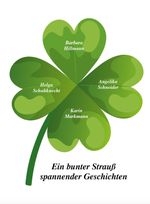Ein bunter Strauß spannender Geschichten Cover des Buches Ein bunter Strauß spannender Geschichten (ISBN: 9783000804892)