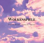 Wolkenspiele. Über den Wolken - Unter den Wolken Cover des Buches Wolkenspiele. Über den Wolken - Unter den Wolken (ISBN: 9783000810466)
