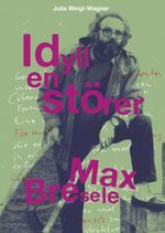 Idyllenstörer Max Bresele Cover des Buches Idyllenstörer Max Bresele (ISBN: 9783000816659)