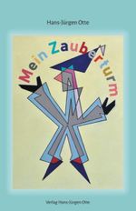 Mein Zauberturm Cover des Buches Mein Zauberturm (ISBN: 9783000825248)