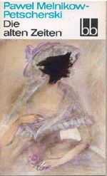 Die alten Zeiten Cover des Buches Die alten Zeiten (ISBN: 9783011107494)