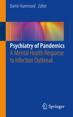 Psychiatry of Pandemics: A Mental Health Response to Infection Outbreak Cover des Buches Psychiatry of Pandemics: A Mental Health Response to Infection Outbreak (ISBN: 9783030153458)
