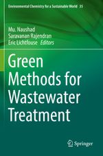 Green Methods for Wastewater Treatment Cover des Buches Green Methods for Wastewater Treatment (ISBN: 9783030164294)
