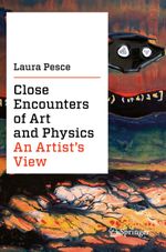 Close Encounters of Art and Physics Cover des Buches Close Encounters of Art and Physics (ISBN: 9783030227326)