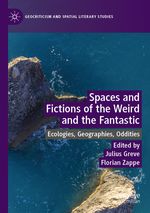 Spaces and Fictions of the Weird and the Fantastic Cover des Buches Spaces and Fictions of the Weird and the Fantastic (ISBN: 9783030281182)