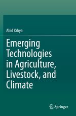 Emerging Technologies in Agriculture, Livestock, and Climate Cover des Buches Emerging Technologies in Agriculture, Livestock, and Climate (ISBN: 9783030334895)