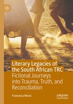 Literary Legacies of the South African TRC Cover des Buches Literary Legacies of the South African TRC (ISBN: 9783030430573)