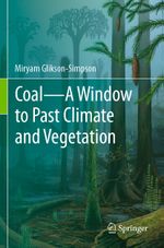 Coal—A Window to Past Climate and Vegetation Cover des Buches Coal—A Window to Past Climate and Vegetation (ISBN: 9783030444747)