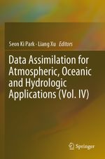 Data Assimilation for Atmospheric, Oceanic and Hydrologic Applications (Vol. IV) Cover des Buches Data Assimilation for Atmospheric, Oceanic and Hydrologic Applications (Vol. IV) (ISBN: 9783030777241)