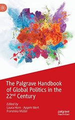 The Palgrave Handbook of Global Politics in the 22nd Century Cover des Buches The Palgrave Handbook of Global Politics in the 22nd Century (ISBN: 9783031137211)
