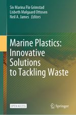 Marine Plastics: Innovative Solutions to Tackling Waste Cover des Buches Marine Plastics: Innovative Solutions to Tackling Waste (ISBN: 9783031310577)
